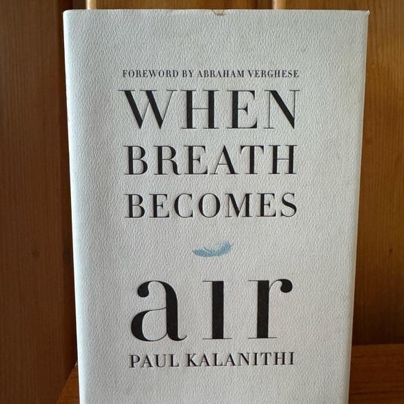 Other - #1 NYT bestseller When Breath Becomes Air Hardcover Book